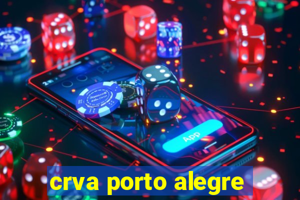 crva porto alegre